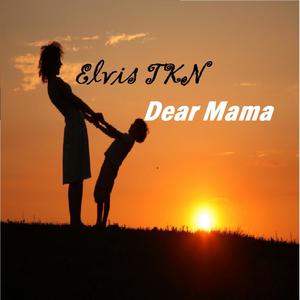 Dear Mama