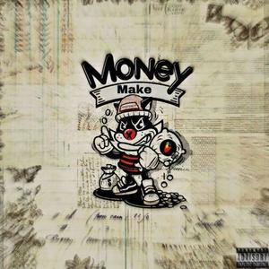 Money Make (Explicit)