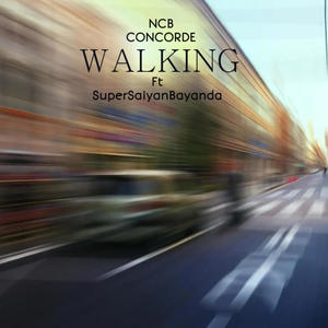 Walking (feat. SuperSaiyanBayanda) [Explicit]