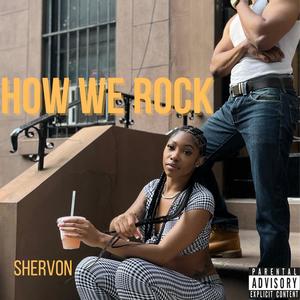 Shervon - How we rock