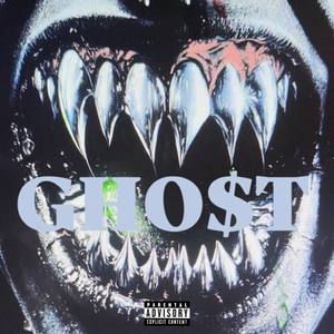 Gho$t (Explicit)