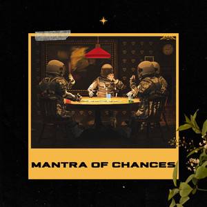 Mantra Of Chances (Explicit)