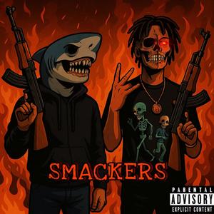 Smackers (feat. 72sj) (Explicit)