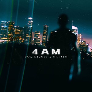 4AM (Explicit)