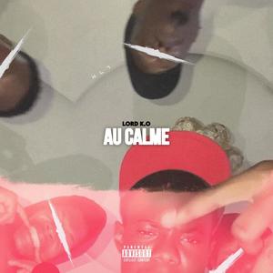 Au Calme (Explicit)