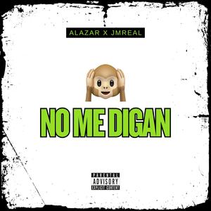 No Me Digan (Slow) (Explicit)