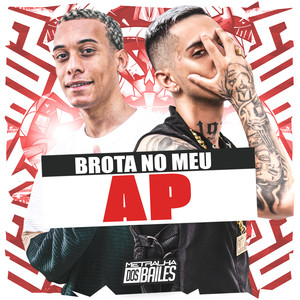 Brota no Meu Ap (Explicit)