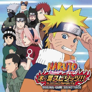 NARUTO-ナルト-木ノ葉スピリッツ オリジナル・ゲームサウンドトラック (火影忍者 - 木叶之魂 游戏原声带)