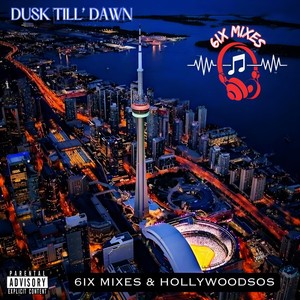 Dusk Till’ Dawn (Explicit)