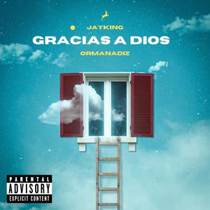 Gracias a dios (FELLINGS ÁLBUM) (feat. Ormanadi'z) (Explicit)