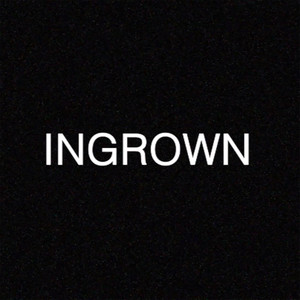 Ingrown (Original Short Film Soundtrack)