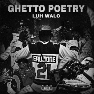 Ghetto Poetry (Explicit)