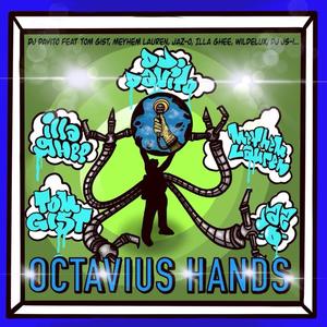 Octavious Hands(feat. Tom Gist, Meyhem Lauren, JAZO, Illa Ghee, E.Rex & DJ JS -1) (Explicit)