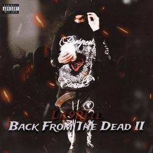 Back From The Dead 2 (Explicit)