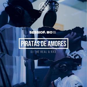 Piratas de amores (feat. Rx3 El Santo Perro) [Explicit]
