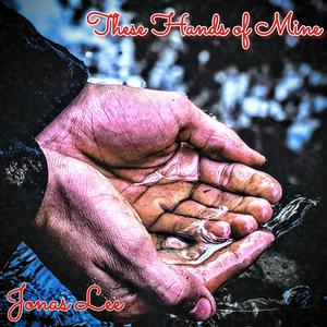 These Hands of Mine