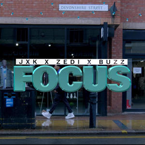 Focus (feat. ZEDI & Buzznorthway) [Explicit]