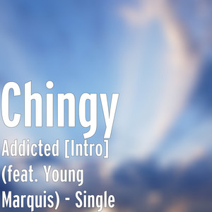 Addicted (Intro) [feat. Young Marquis]