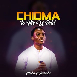 Chioma To The World (Live)