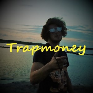 Trapmoney (Explicit)