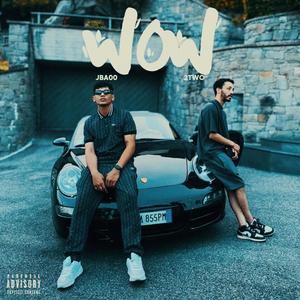 WOW (feat. 2two) [Explicit]