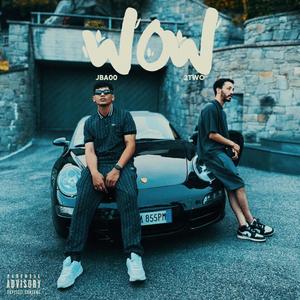 WOW (feat. 2two) (Explicit)