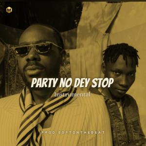 Party no dey stop (Inst.)