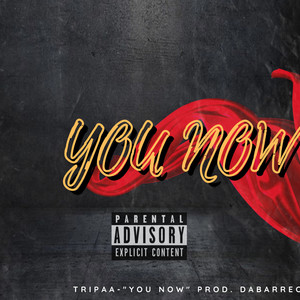 You Now (Explicit)