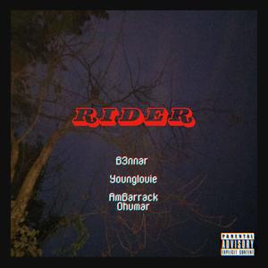 RIDER (feat. Younglouie58 & AmBarrack Music) [Explicit]