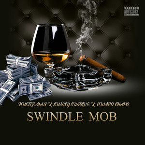 Swindle Mob (Explicit)