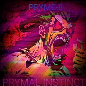 Prymal Instinct (Explicit)