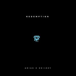 Redemption (feat. Eeiizzy) [Explicit]