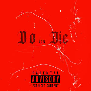 Do or Die (Right or Wrong) (feat. DoeBoyDreams)