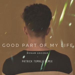 Good Part Of My Life (feat. Patrick Tomala)