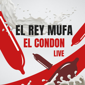 El condón (Live) [Explicit]