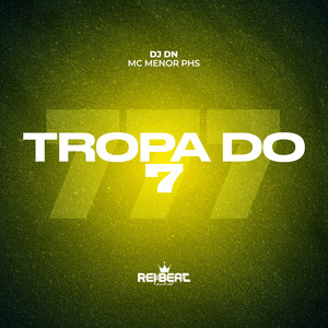 Tropa do 7 (Explicit)