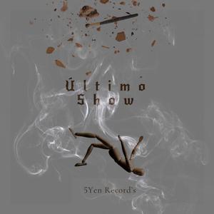 Último Show (Explicit)