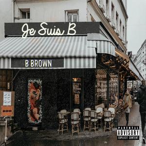 Je suis B (Explicit)