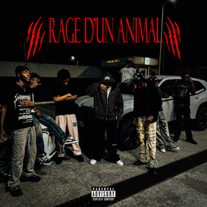 RAGE D'UN ANIMAL (Explicit)
