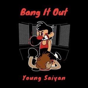 Bang It Out (Explicit)