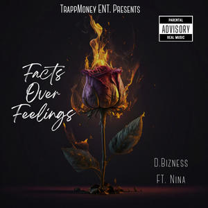 Facts Over Feelings (feat. Nina) (Explicit)