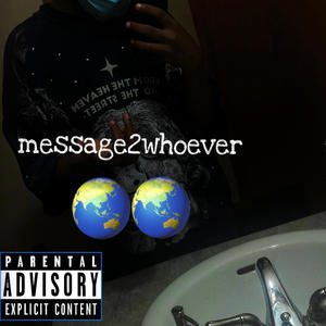 Message2whoever (feat. Babysinn)