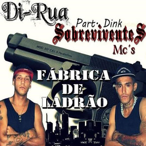 Fábrica de Ladrão (Explicit)