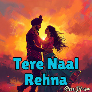 Tere Naal Rehna