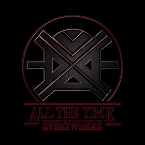 All The Time Everywhere (Explicit)