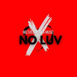 No Luv (feat. Moses Music) (Explicit)