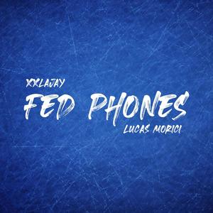 Fed Phones (feat. Lucas Morici)