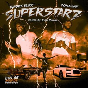 Superstarz (feat. Bigga Rankin & Dandre Durk) [Radio Edit] [Explicit]