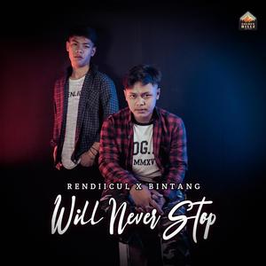 Will Never Stop