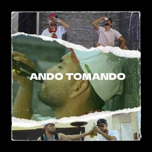 ANDO TOMANDO (feat. CARLOS AYALA) [Explicit]